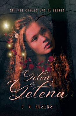 Yelen & Yelena - C. M. Rosens
