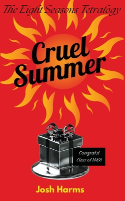 Cruel Summer - Josh Harms