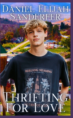 Thrifting For Love - Daniel Elijah Sanderfer