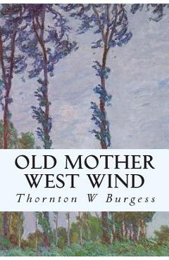 Coperta cărții 'Old Mother West Wind - Thornton W. Burgess'