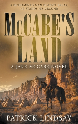 McCabe's Land: A Classic Historical Western Series - Patrick Lindsay