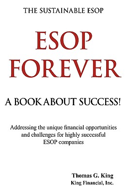 ESOP Forever - Thomas G. King