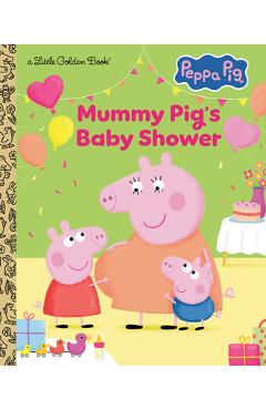 Coperta cărții 'Mummy Pig's Baby Shower (Peppa Pig) -'