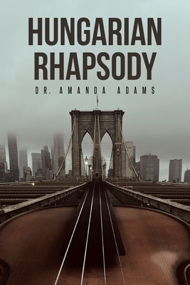 Hungarian Rhapsody - Amanda Adams