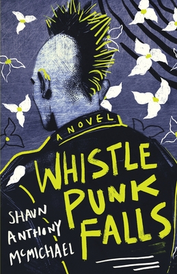 Whistle Punk Falls - Shaun Anthony Mcmichael