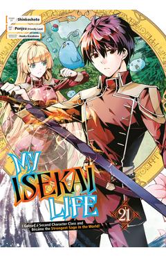 Coperta cărții 'My Isekai Life 21: I Gained a Second Character Class and Became the Strongest Sage in the World! -'