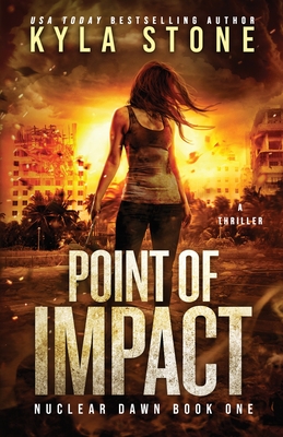 Point of Impact: A Survival Thriller - Kyla Stone