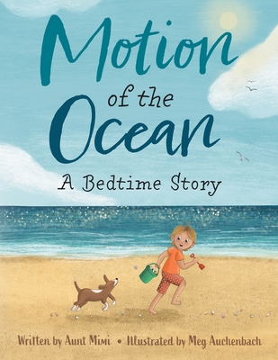 Motion of the Ocean: A Bedtime Story - Aunt Mimi