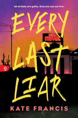 Every Last Liar - Kate Francis