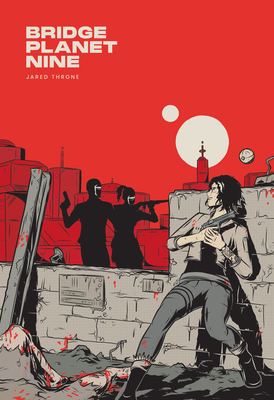 Bridge Planet Nine - Jared Throne