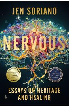 Coperta cărții 'Nervous: Essays on Heritage and Healing - Jen Soriano'