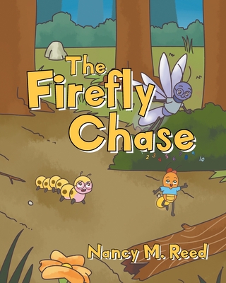 The Firefly Chase - Nancy M. Reed