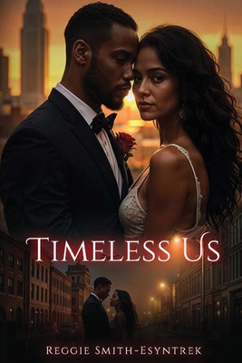 Timeless Us - Reginald A. Smith