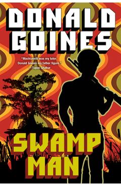 Poza produsului Swamp Man - Donald Goines