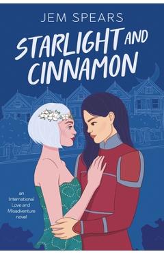 Coperta cărții 'Starlight and Cinnamon - Jem Spears'