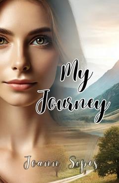 Coperta cărții 'My Journey - Joann Sipes'