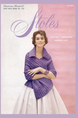 Stoles: Knitted - Crocheted - Hairpin Lace -