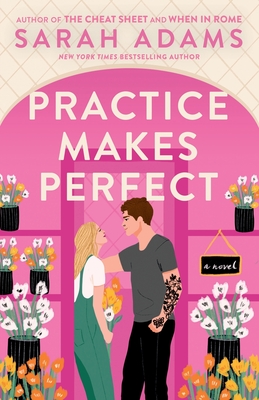 Practice Makes Perfect - Sarah Adams