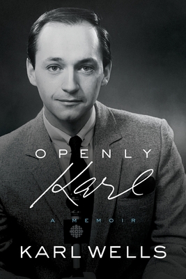 Openly Karl - Karl Wells