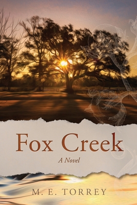 Fox Creek - M. E. Torrey