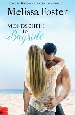 Mondschein in Bayside - Melissa Foster