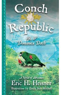 Poza produsului Conch Republic vol. 4: Dominica Dash - Eric H. Heisner