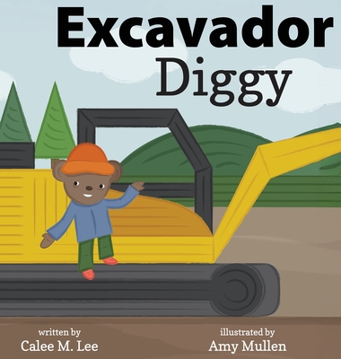 Diggy / Excavador - Calee M. Lee