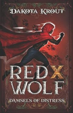 Coperta cărții 'Red X Wolf: A Clean Romantasy LitRPG Adventure - Dakota Krout'