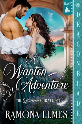 A Wanton Adventure: A Victorian Historical Romance - Ramona Elmes
