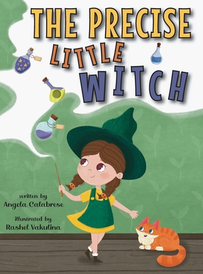 The Precise Little Witch - Angela Calabrese