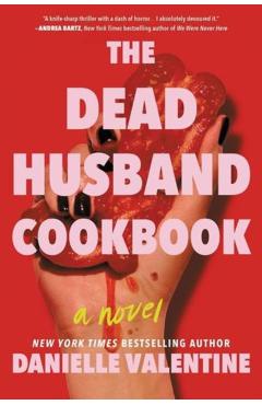 The Dead Husband Cookbook - Danielle Valentine