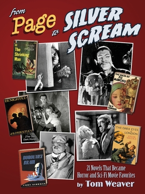 From Page to Silver Scream - 21 Novels That Became Horror and Sci-Fi Movie Favorites - Tom Weaver