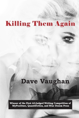 Killing Them Again - Dave Vaughan