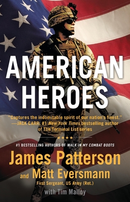 American Heroes: From the #1 Bestselling Authors of Walk in My Combat Boots - James Patterson