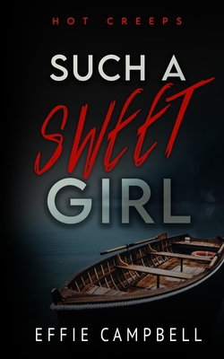 Such a Sweet Girl - Effie Campbell