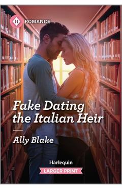 Poza produsului Fake Dating the Italian Heir - Ally Blake