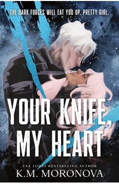 Coperta cărții 'Your Knife, My Heart (Standard Edition) - K. M. Moronova'
