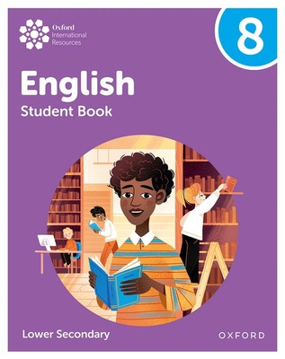 Oxford International Lower Secondary English Student Book 8 -