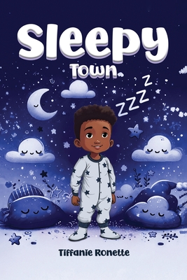 Sleepy Town - Tiffanie Ronette