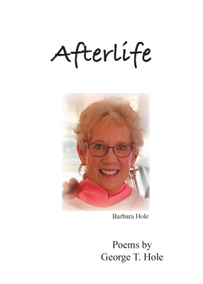 Afterlife - George T. Hole
