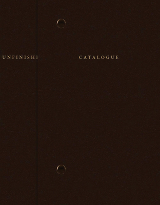 Sophie Calle: Catalogue Raisonné of the Unfinished - Sophie Calle