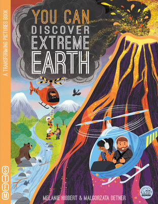 You Can Discover Extreme Earth - Melanie Hibbert