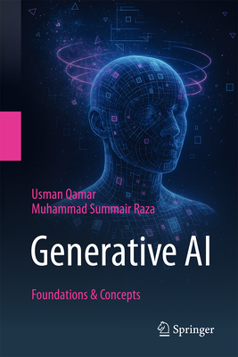 Coperta cărții 'Generative AI: Foundations & Concepts - Usman Qamar'