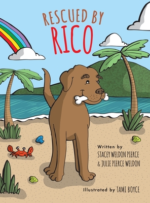 Rescued By Rico - Julie Pierce Weldon
