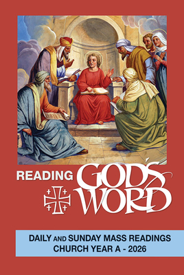Reading God's Word 2026: Daily and Sunday Mass Readings Church Year a -