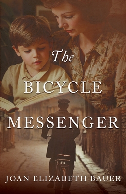 The Bicycle Messenger - Joan Elizabeth Bauer