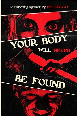 Your Body Will Never Be Found - Jeff Strand