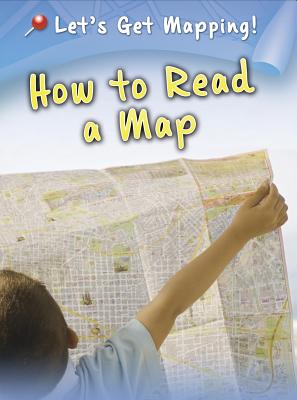 How to Read a Map - Melanie Waldron
