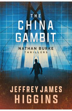 Poza produsului The China Gambit - Jeffrey James Higgins
