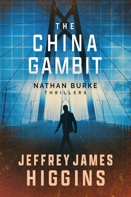 The China Gambit - Jeffrey James Higgins